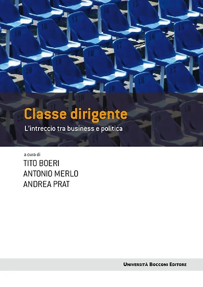 Classe dirigente: L'intreccio tra business e politica