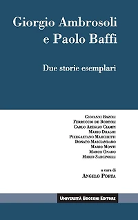 Giorgio Ambrosoli e Paolo Baffi: Due storie esemplari