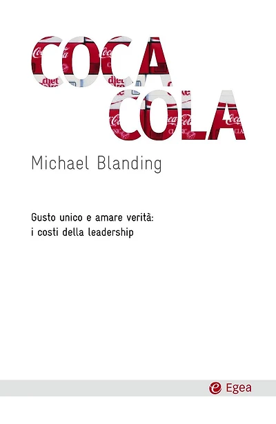 Coca-Cola: Gusto unico e amare verit
