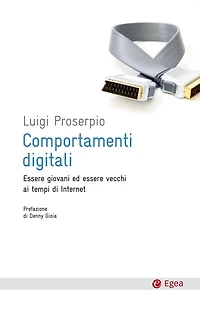 Comportamenti digitali: Essere giovani ed essere vecchi ai tempi di Internet
