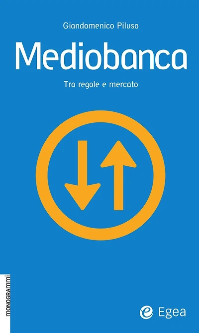 Mediobanca: Tra regole e mercato