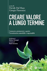 Creare valore a lungo termine: Conoscre, promuovere e gestire l'investimento sostenibile e responsabile