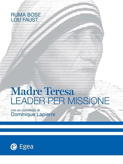 Madre Teresa: Leader per missione