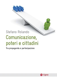 Comunicazione, poteri e cittadini: Tra propaganda e partecipazione