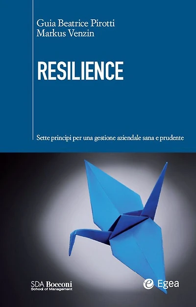 Resilience: I sette principi per una gestione aziendale sana e prudente