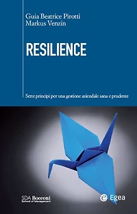Resilience: I sette principi per una gestione aziendale sana e prudente