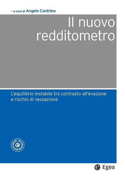 Il nuovo redditometro: L'equilibrio instabile tra contrasto dell'evasione e rischio di vessazione