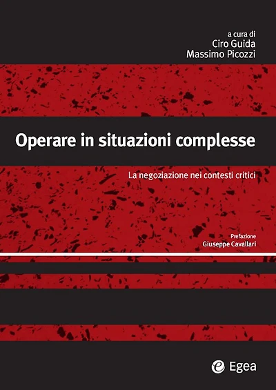 Operare in situazioni complesse: La negoziazione nei contesti critici