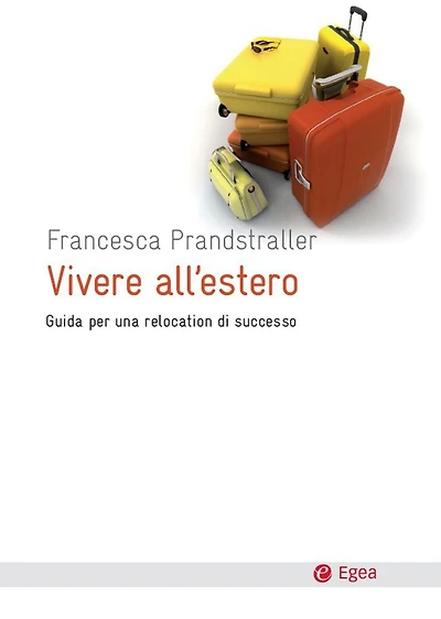 Vivere all'estero: Guida per una relocation di successo