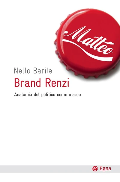 Brand Renzi: Anatomia del politico come marca