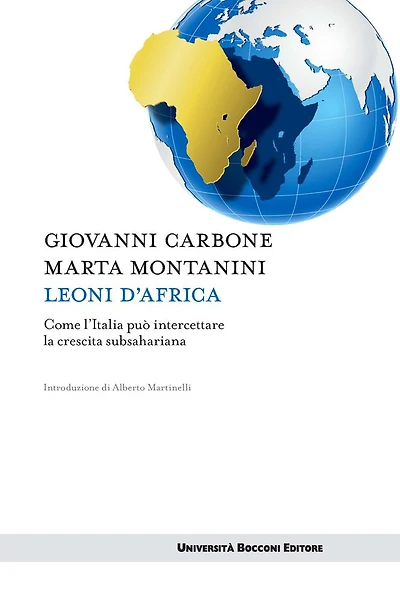 Leoni d'Africa: Come l'Italia può intercettare la crescita subsahariana