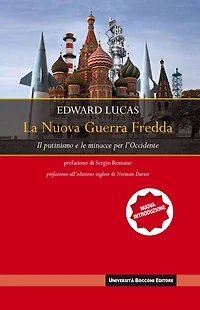 La nuova Guerra Fredda: Il putinismo e le minacce per l'Occidente