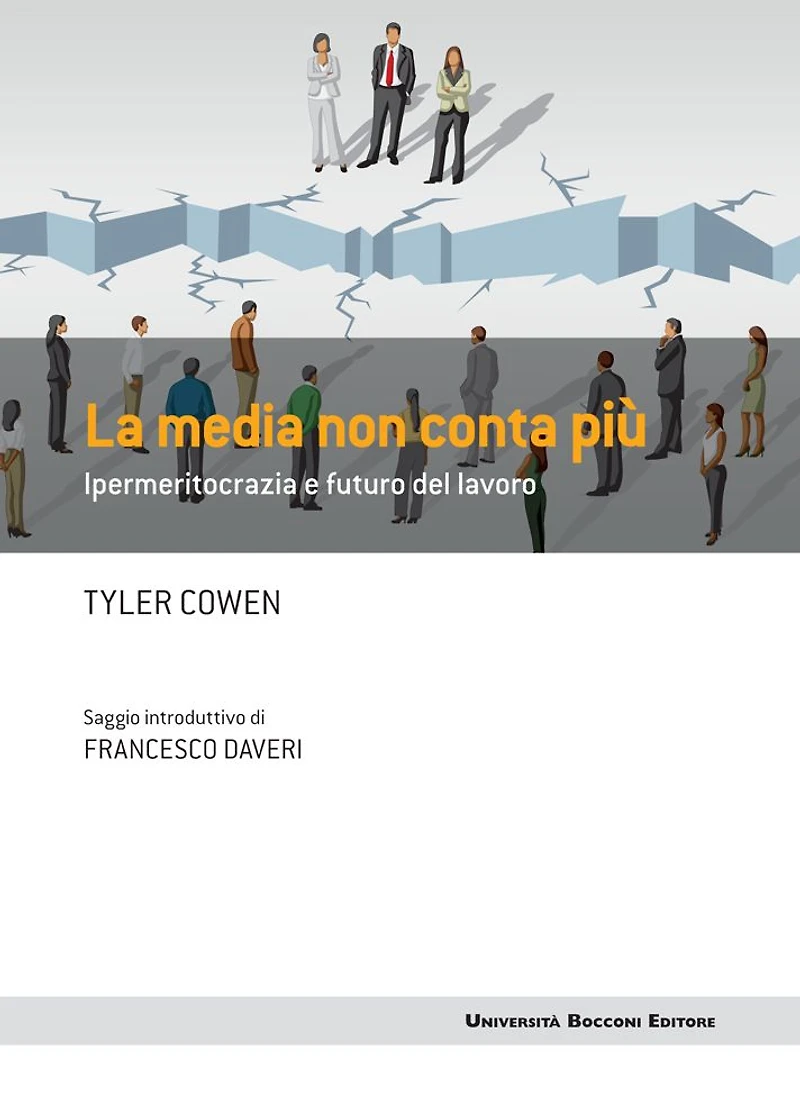 Media non conta più: Ipermeritocrazia e futuro del lavoro