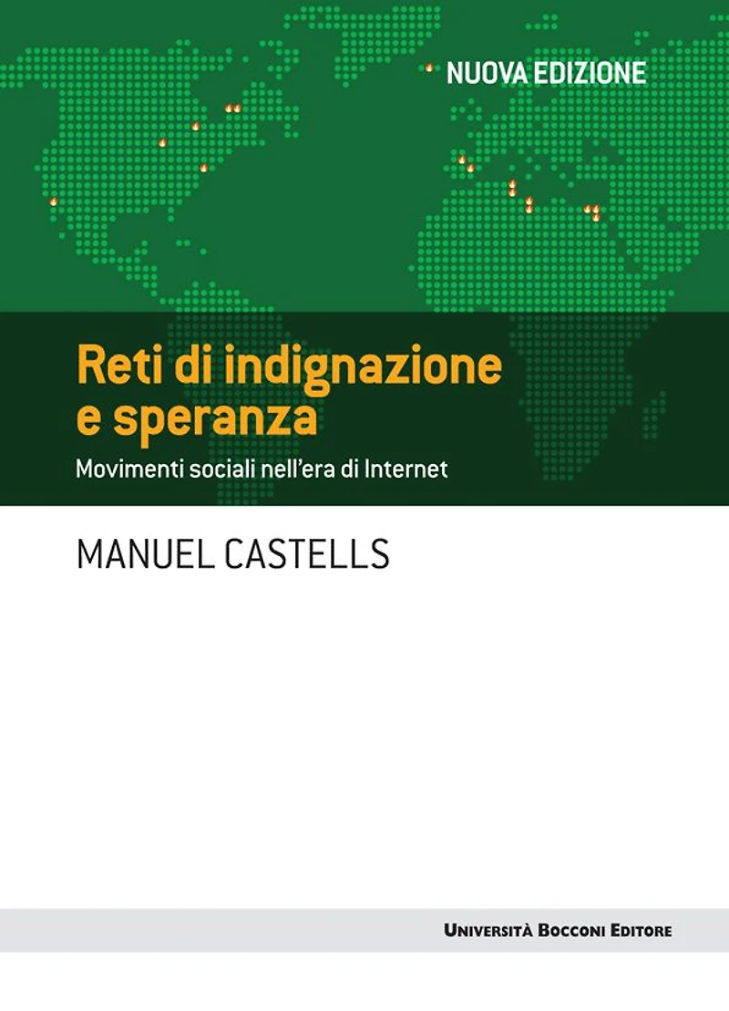 Reti di indignazione e di speranza - Nuova edizione: Movimenti sociali nell'era di Internet