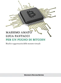 Per un pugno di bitcoin: Rischi e opportunità delle monete virtuali