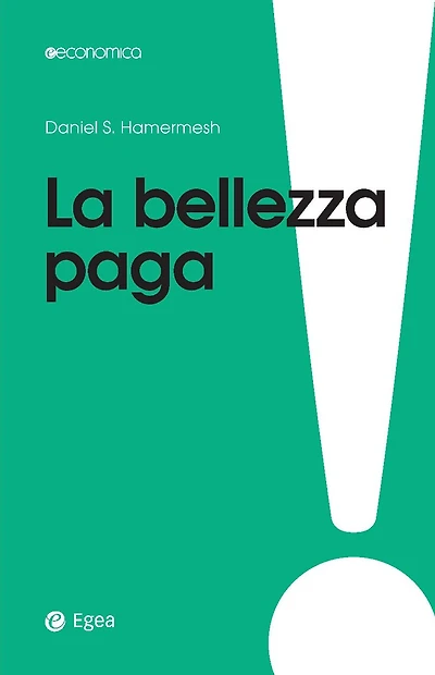 La bellezza paga