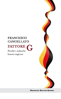 Fattore G: Perché i tedeschi hanno ragione