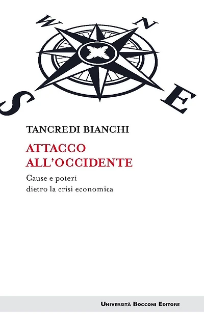 Attacco all'Occidente: Cause e poteri dietro la crisi economica