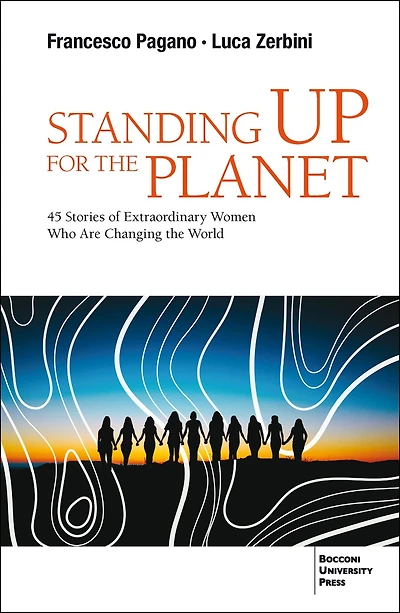 Standing up for the Planet: 45 Stories of Extraordinary Women Who are Changing World