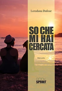 So che mi hai cercata