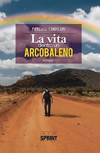 La vita dentro un arcobaleno