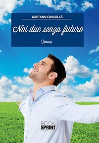 Noi due senza futuro