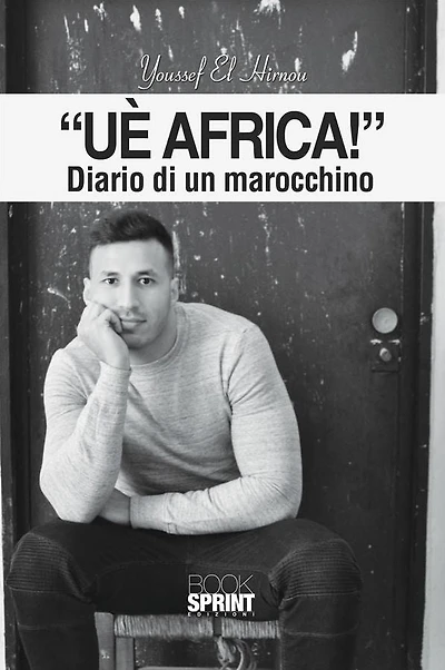 Uè Africa! - Diario di un marocchino