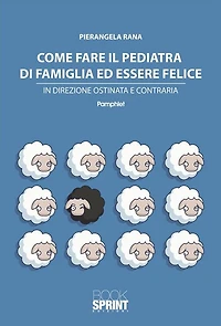 Come fare il pediatra di famiglia ed essere felice