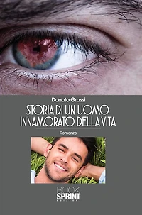 Storia di un uomo innamorato della vita