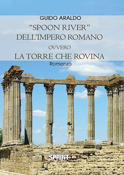 "Spoon river" dell'impero romano ovvero la Torre che rovina