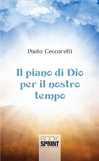 Il piano di Dio per il nostro tempo