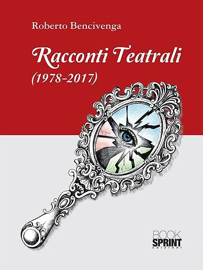 Racconti teatrali (1978-2017)