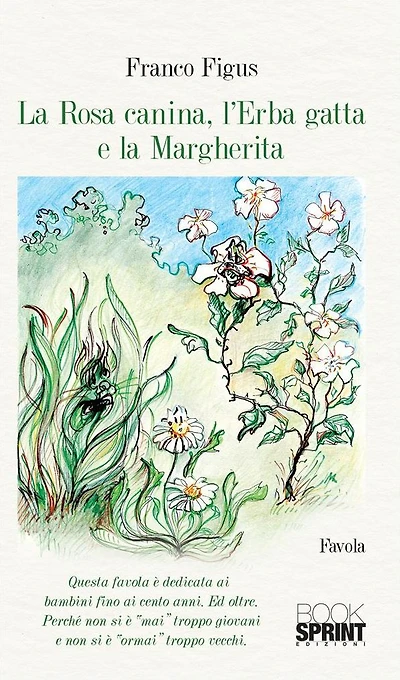 La Rosa Canina, l'Erba Gatta e la Margherita