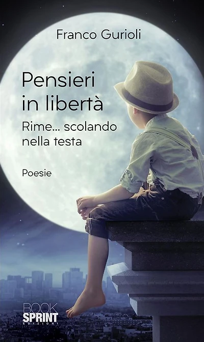 Pensieri in liberta - Rime...scolando nella testa