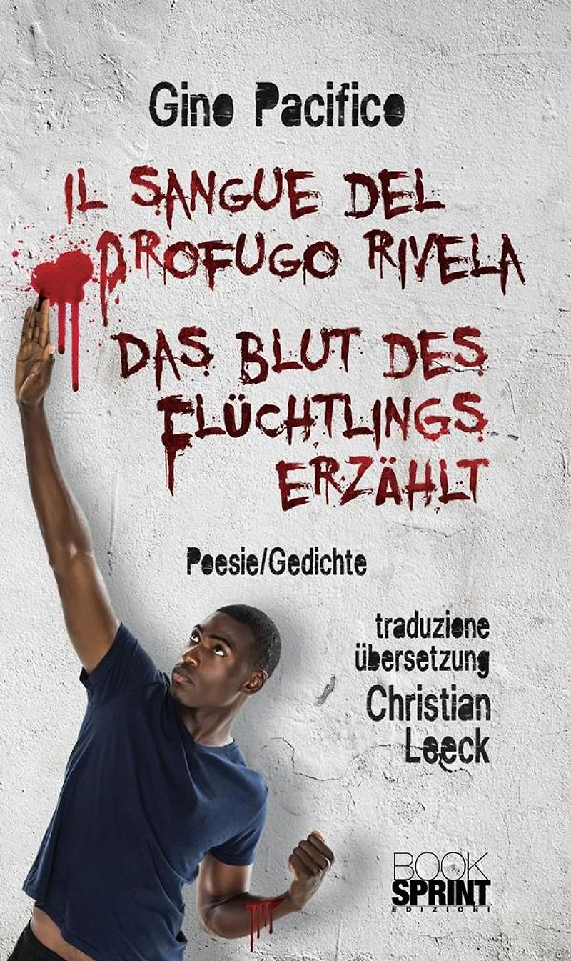 Il Sangue del Profugo rivela - Das Blut des Flüchtlings erzählt