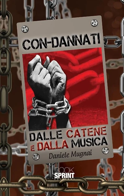Con-Dannati dalle Catene e dalla Musica