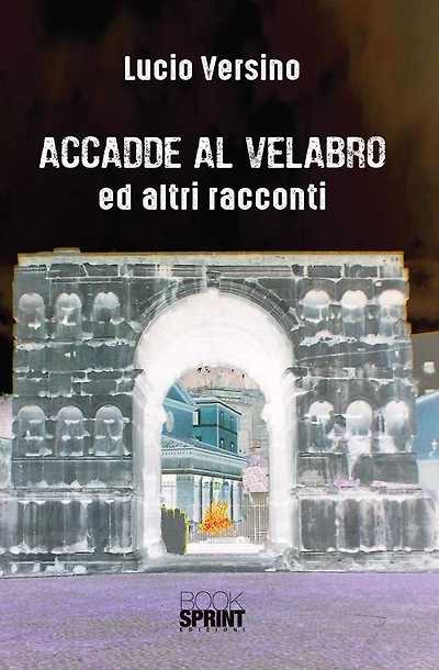 Accadde al Velabro ed altri racconti