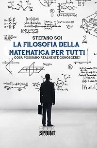 La filosofia della matematica per tutti