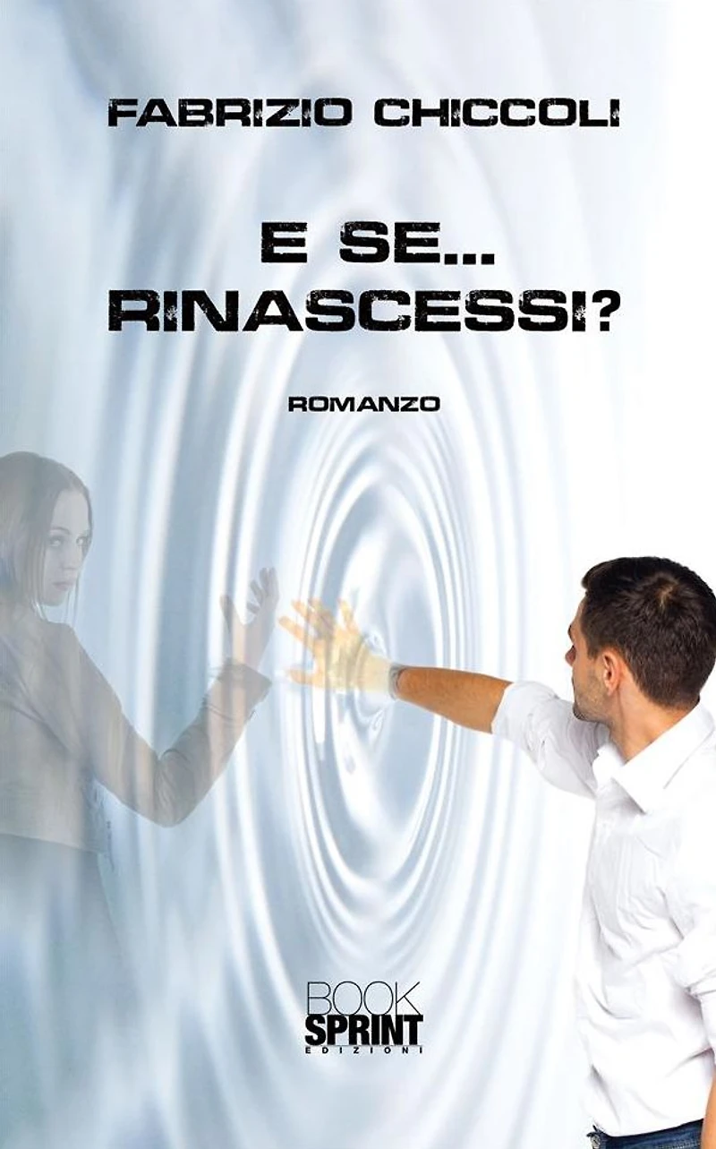 E se...rinascessi?