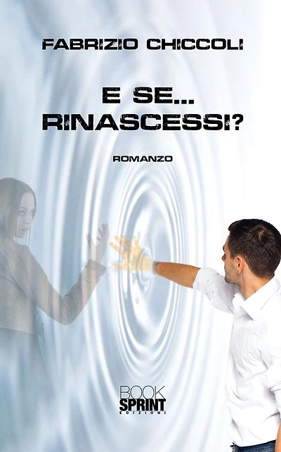 E se...rinascessi?