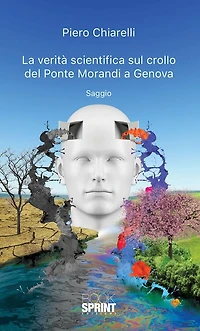 La verità scientifica sul crollo del Ponte Morandi a Genova