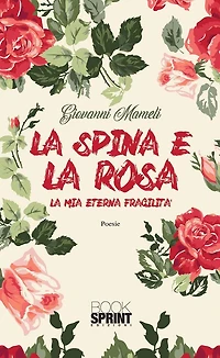 La spina e la rosa