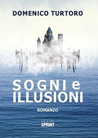 Sogni e illusioni
