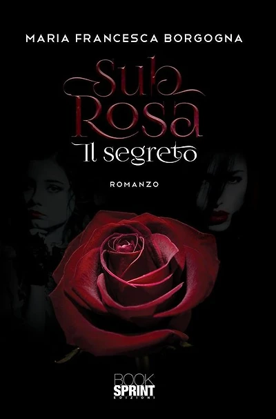 Sub rosa - Il segreto