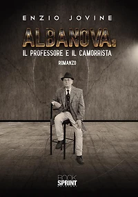 Albanova: il professore e il camorrista