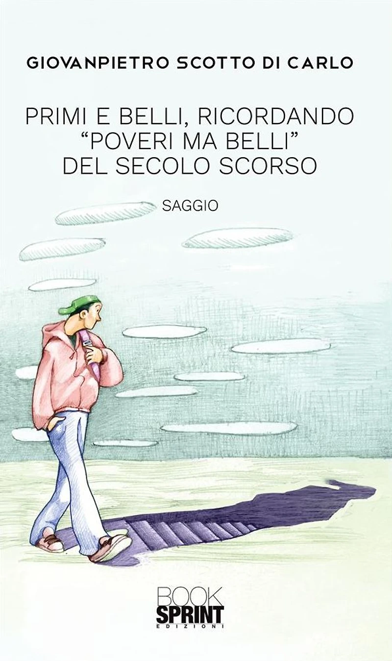 Primi e belli, ricordando "Poveri ma belli" del secolo scorso