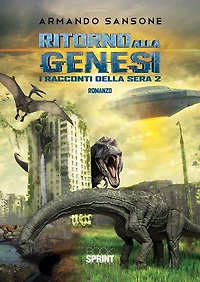 Ritorno alla Genesi - I racconti della sera 2