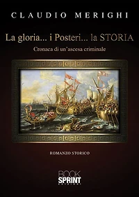 La gloria. i Posteri. la STORIA