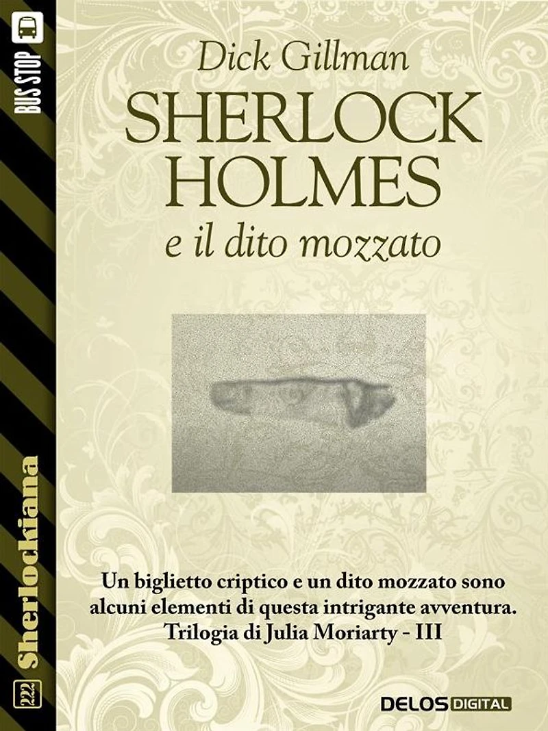 Il dito mozzato: Trilogia di Julia Moriarty 3