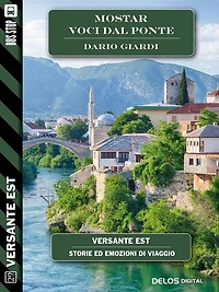 Mostar - Voci dal ponte